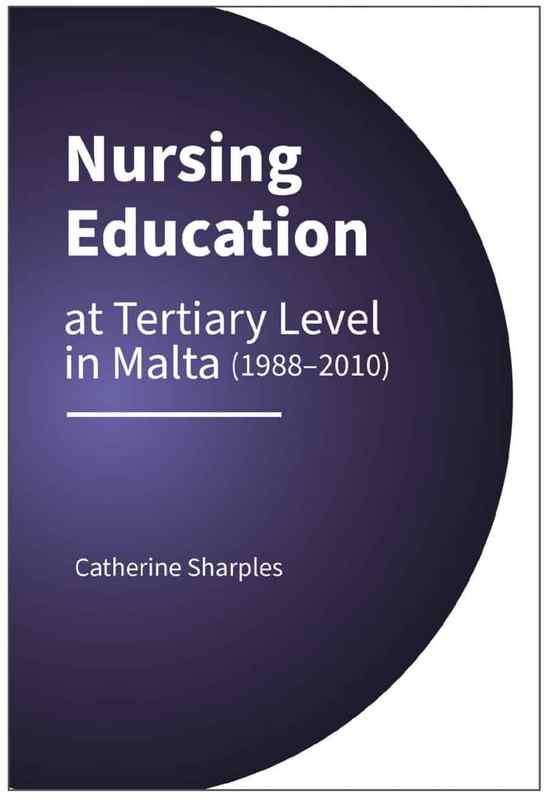 Nursing Education At Tertiary Level In Malta. 1988-2010.