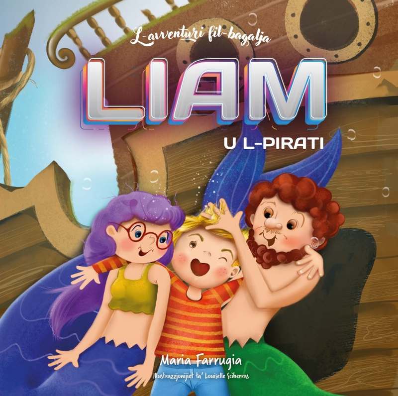 L-Avventuri Fil-Bagalja Liam U L-Pirati - Maria Farrugia