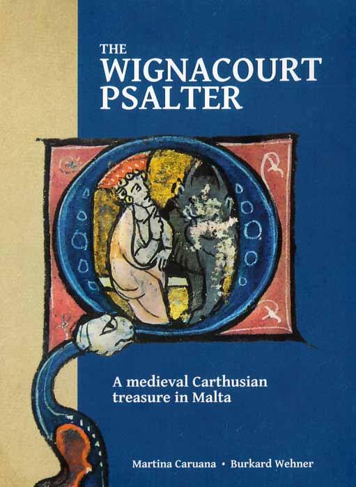 The Wignacourt Psalter: A Medieval Carthusian Treasure In Malta