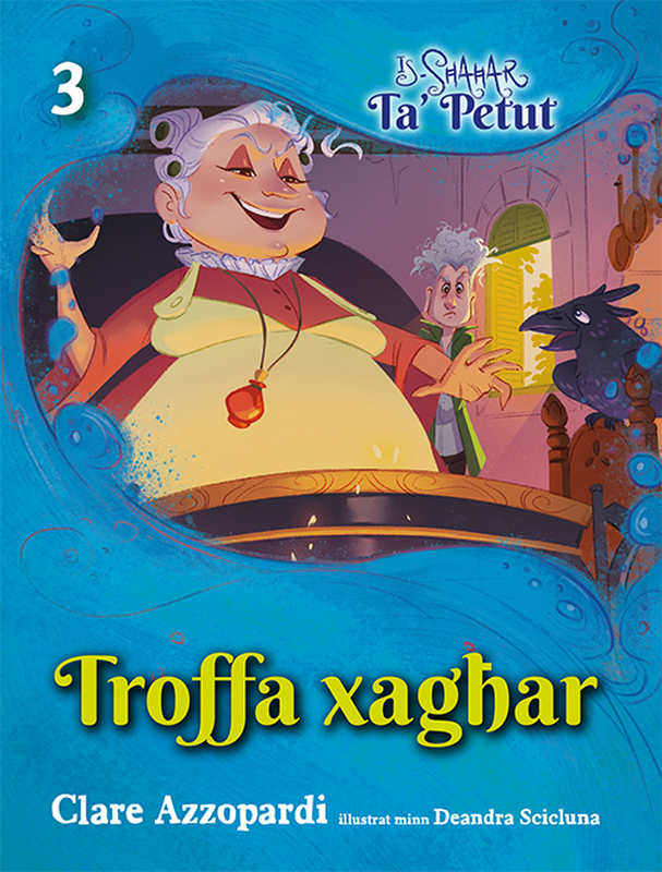 Troffa Xagħar - Is-Sħaħar Ta' Petut 3 - Clare Azzopardi