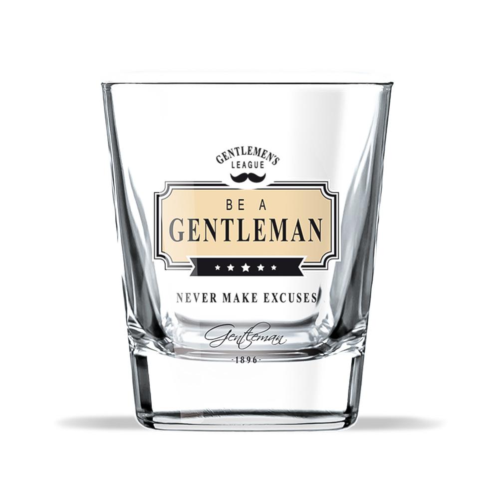 Whisky Glass: Be A Gentleman Never Make Excuses