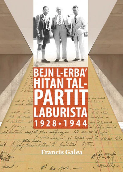 Bejn L-Erba’ Ħitan Tal-Partit Laburista 1928 – 1944