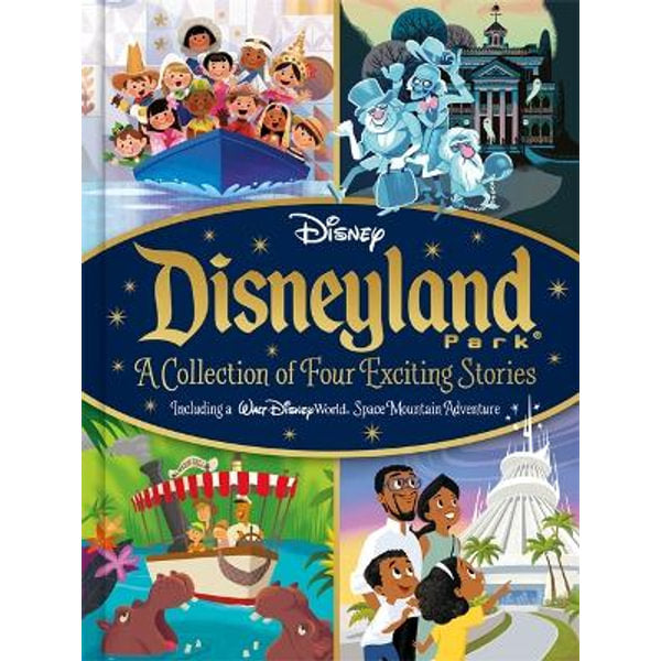 Disneyland Park: Four Exciting Stories