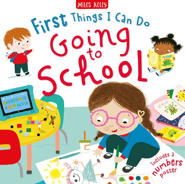 First Things I Can Do Going To School - Miles Kelly