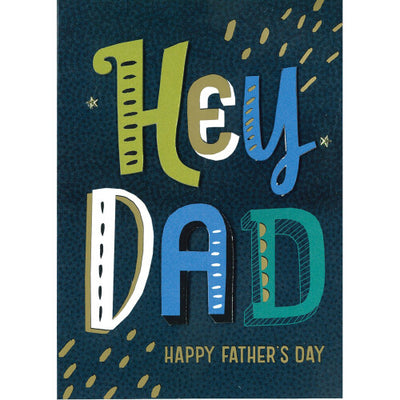 Hey Dad - Happy Father’S Day