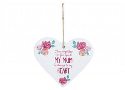 Close Together Or Far Apart My Mum Is Always In My Heart
