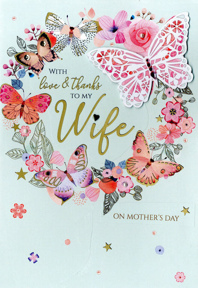With Love & Thanks to my WIFE on mothers day
