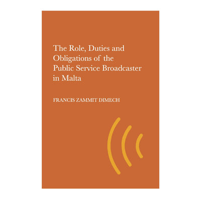 The Role, Duties And Obligations Of The Public Service Broadcaster In Malta