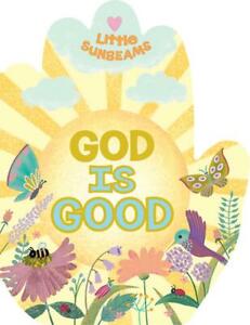 Little Sunbeams: God Is Good