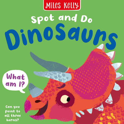 Spot And Do Dinosaurs Miles Kelly