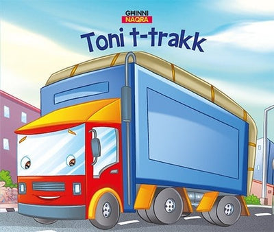 Għinni Naqra - Toni T-Trakk