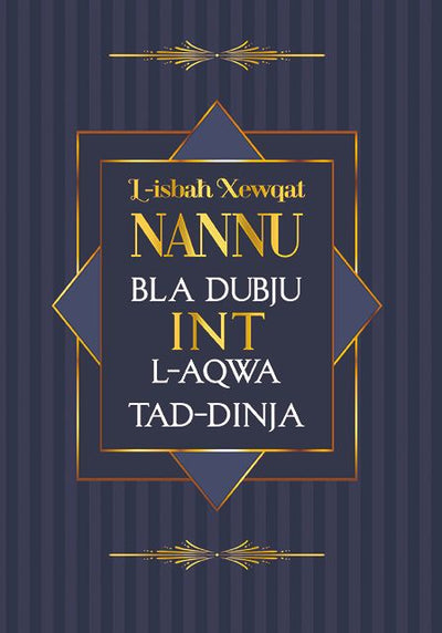 L-Isbaħ Xewqat Nannu Bla Dubju Int L-Aqwa Tad-Dinja