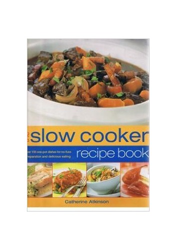 The Slow Cooker Recipe Book
