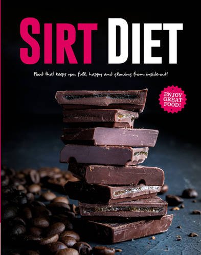 The Sirt Diet Dram It Achieve It Cook It