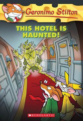 Geronimo Stilton 50 This Hotel Is Haunte