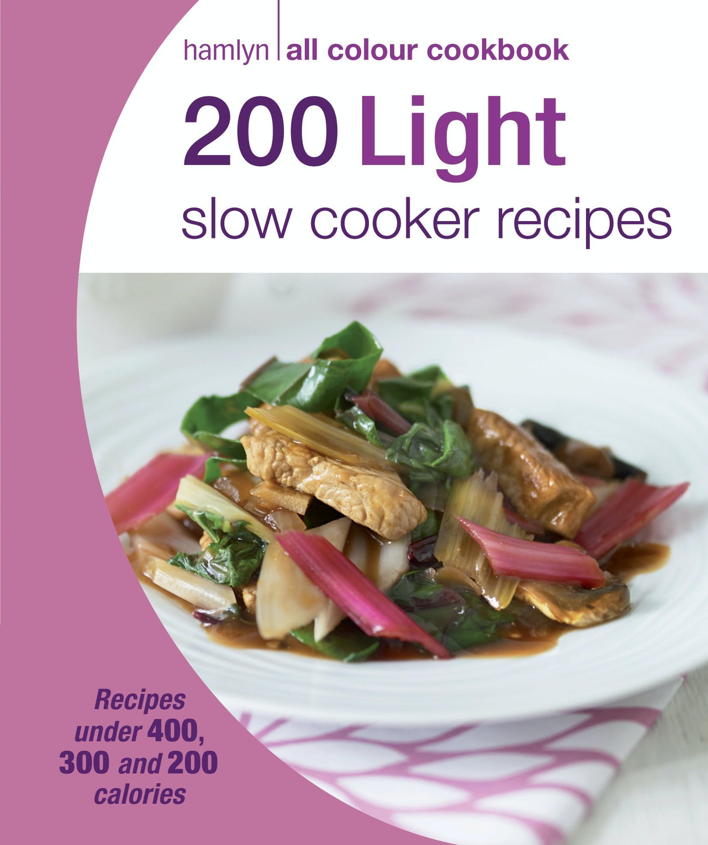 200 Light Slow Cooker Receipes