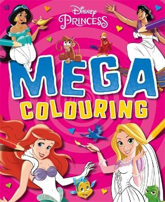 Mega Colouring: Disney Princess