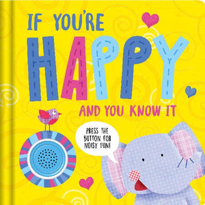 If You Are Happy And You Know It - Board Book