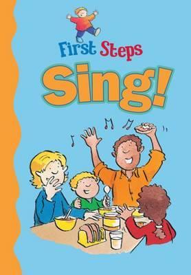 First Steps: Sing