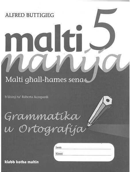 Malti Manija 5 Grammatika U Ortografija
