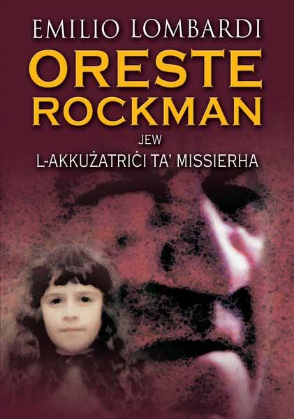 Oreste Rockman Jew L-Akkużatrċi Ta’ Missierha
