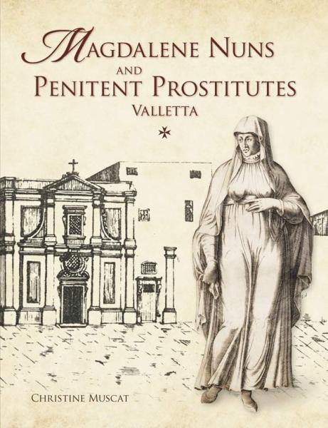 Magdalene Nuns & Penitent Prostitutes