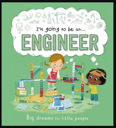 I'M Going To Be An Engineer