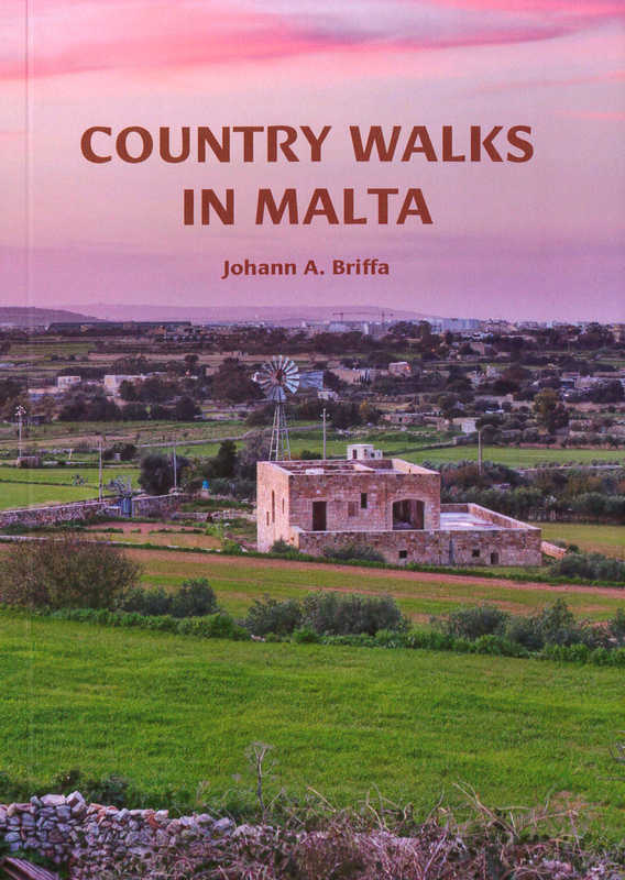 Country Walks In Malta - Johann A. Briffa