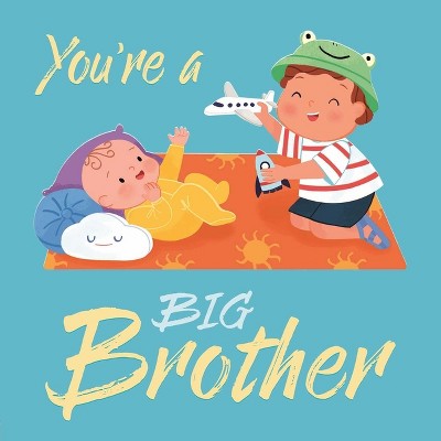 You Are A Big Brother