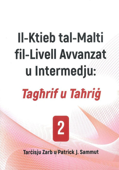 Il-Ktieb Tal-Malti Fil-Livel Avvanzat U Intermedju  - Taghrif U Tahrig 2