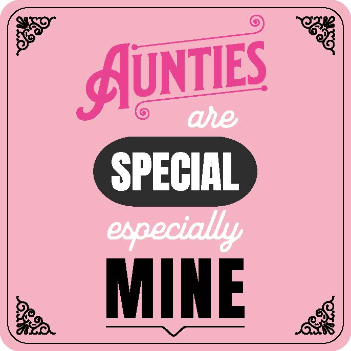 Aunties Are Specail Especially Mine