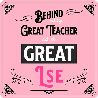 Behind Great Teacher Is A Great Lse