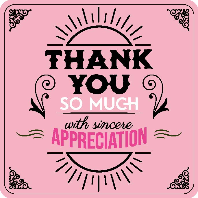 Thank You So Much With Sincere Appreciation