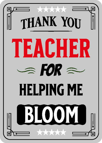 Thank You Teacher For Helping Me Bloom