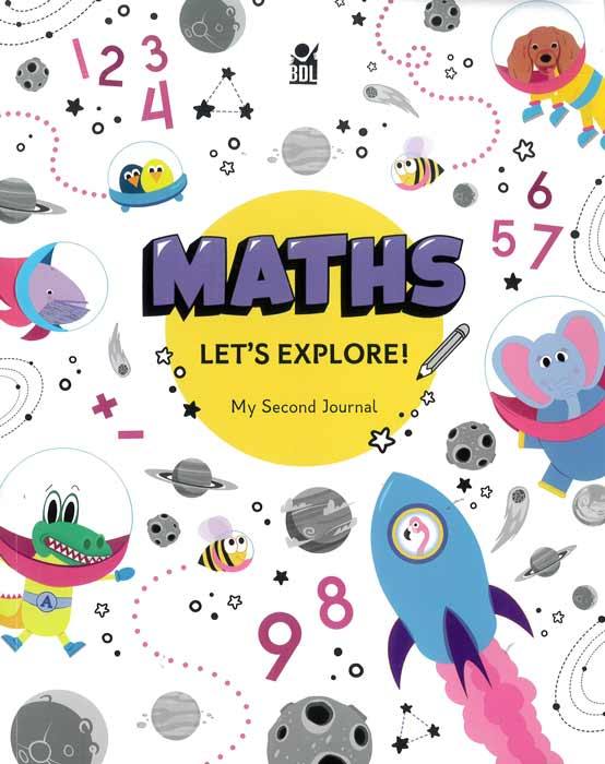 Maths: Let'S Explore - My Second Journal