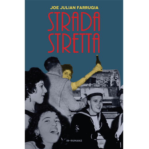 Strada Stretta - Ir- Rumanz Joe Julian Farrugia