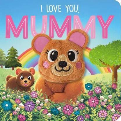 I Love You Mummy - Board Book
