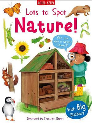 Lots To Spot Sticker Book - Nature By Miles Kelly