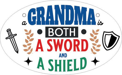 Grandma Both A Sword And A Shield