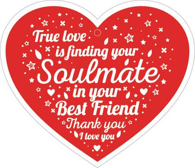 True Love Is Finding Your Soulmate In Your Best Friend Thank You I Love You
