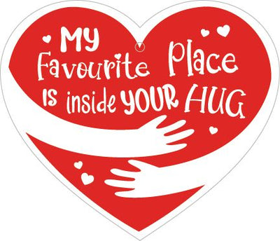 My Favourite Place Is Inside Your Hug