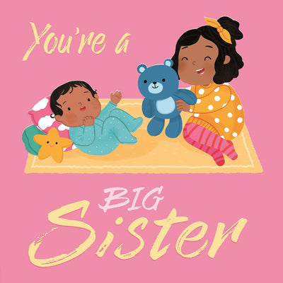You Are A Big Sister